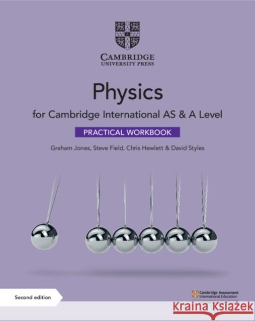 Cambridge International AS & A Level Physics Practical Workbook Graham Jones, Steve Field, Chris Hewlett, David Styles 9781108793995 Cambridge University Press - książka