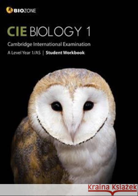 Cambridge International AS and A Level Biology Year 1 Student Workbook Kent Pryor 9781927309315 Biozone International Ltd - książka