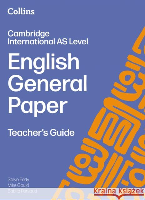 Cambridge International AS Level English General Paper Teacher’s Guide Babita Persaud 9780008781521 HarperCollins Publishers - książka