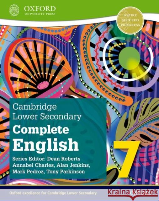 Cambridge Lower Secondary Complete English 7 Student Book (Second Edition) Pedroz/Parkinson/Jenkins 9781382019156 Oxford University Press - książka