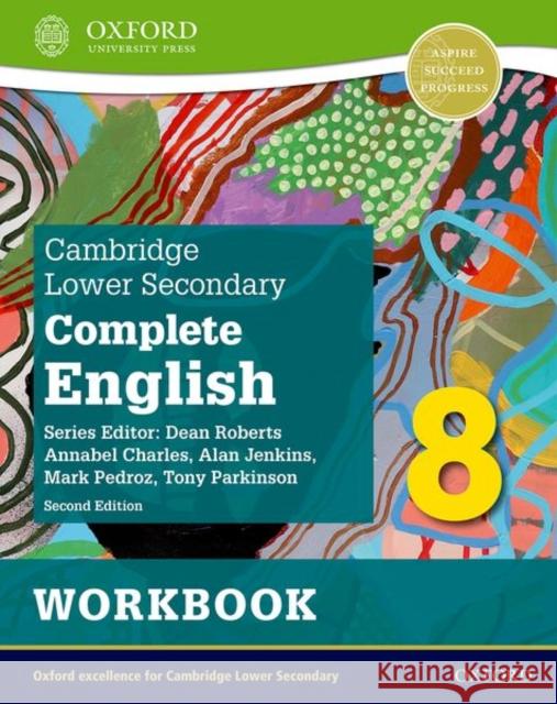 Cambridge Lower Secondary Complete English 8: Workbook (Second Edition) Charles, Annabel 9781382019378 Oxford University Press - książka