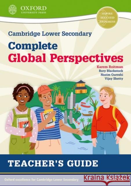 Cambridge Lower Secondary Complete Global Perspectives Teacher's Guide Roitman, Karem 9781382008761 OXFORD INTERNATIONAL SCHOOLS - książka