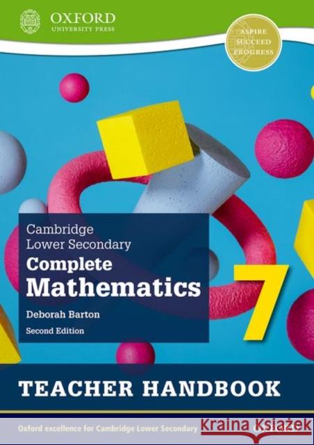 Cambridge Lower Secondary Complete Mathematics 7 2nd Edition: Teacher Handbook Barton, Deborah 9781382018708 Oxford University Press - książka