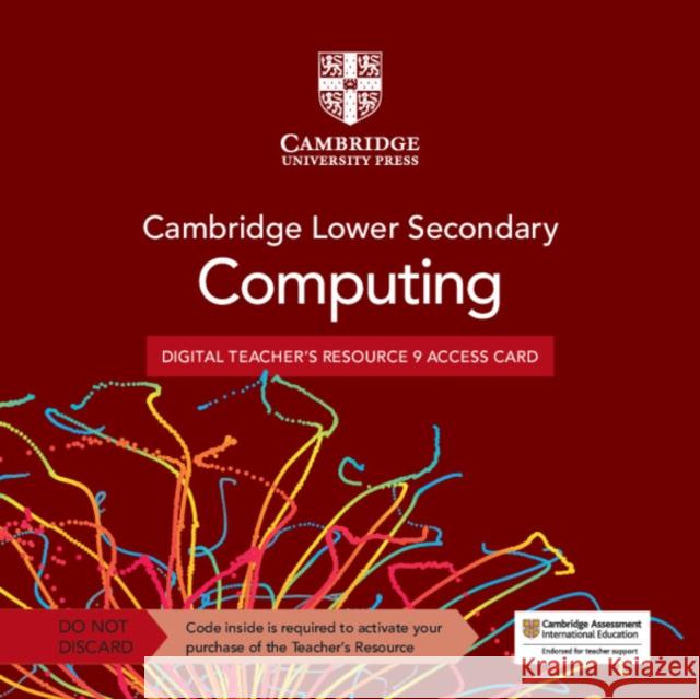 Cambridge Lower Secondary Computing Digital Teacher's Resource 9 Access Card Sarah Lawrey 9781009363105 Cambridge University Press - książka