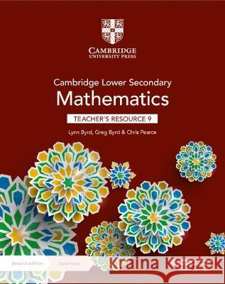 Cambridge Lower Secondary Mathematics Teacher's Resource 9 with Digital Access Lynn Byrd Greg Byrd Chris Pearce 9781108783897 Cambridge University Press - książka