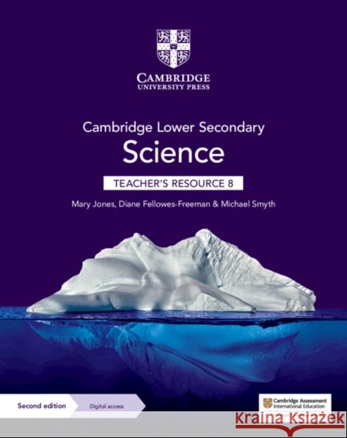Cambridge Lower Secondary Science Teacher's Resource 8 with Digital Access Mary Jones Diane Fellowes-Freeman Michael Smyth 9781108785181 Cambridge University Press - książka