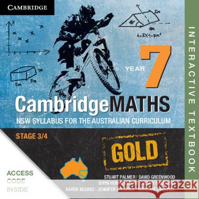Cambridge Mathematics Gold Nsw Syllabus for the Australian Curriculum Year 7 Interactive Textbook Stuart Palmer David Greenwood Bryn Humberstone 9781316418246 Cambridge University Press - książka