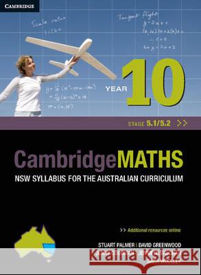 Cambridge Mathematics NSW Syllabus for the Australian Curriculum Year 10 5.1 and 5.2 Stuart Palmer, David Greenwood, Sara Woolley 9781107674011 Cambridge University Press (ML) - książka