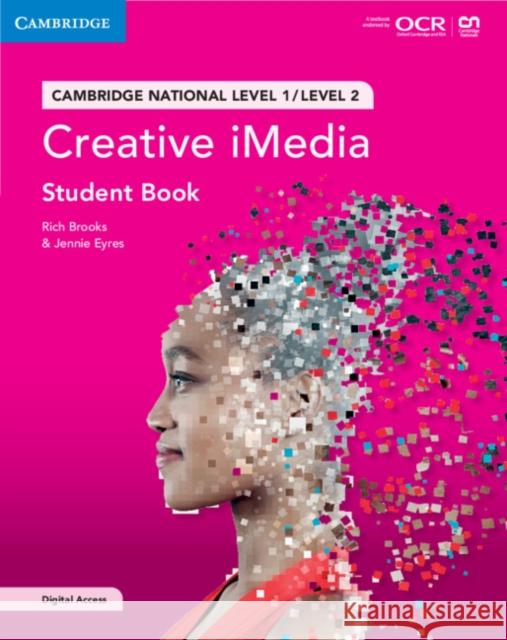 Cambridge National in Creative iMedia Student Book with Digital Access (2 Years): Level 1/Level 2 Jennie Eyres 9781009110358 Cambridge University Press - książka