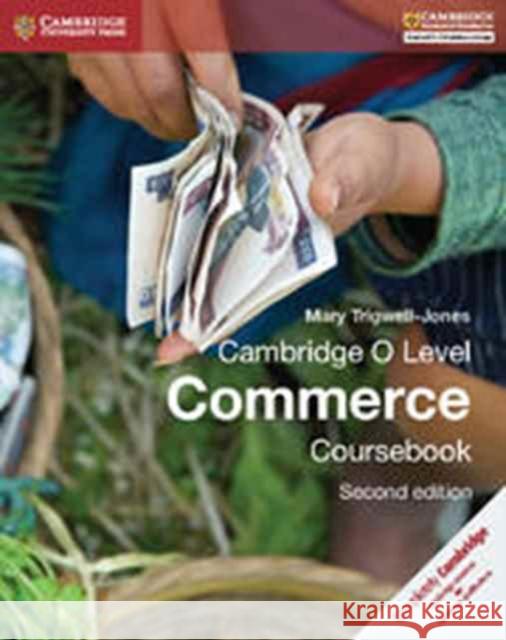 Cambridge O Level Commerce Coursebook Mary Trigwell-Jones 9781107579095 Cambridge University Press - książka