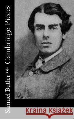 Cambridge Pieces Samuel Butler 9781519572059 Createspace Independent Publishing Platform - książka