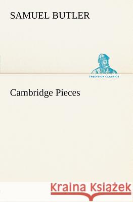 Cambridge Pieces Samuel Butler 9783849148201 Tredition Classics - książka