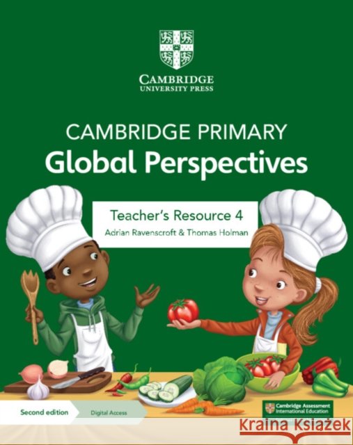 Cambridge Primary Global Perspectives Teacher's Resource 4 with Digital Access Thomas Holman 9781009325677 Cambridge University Press - książka