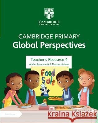 Cambridge Primary Global Perspectives Teacher's Resource 4 with Digital Access Adrian Ravenscroft Thomas Holman 9781108926737 Cambridge University Press - książka