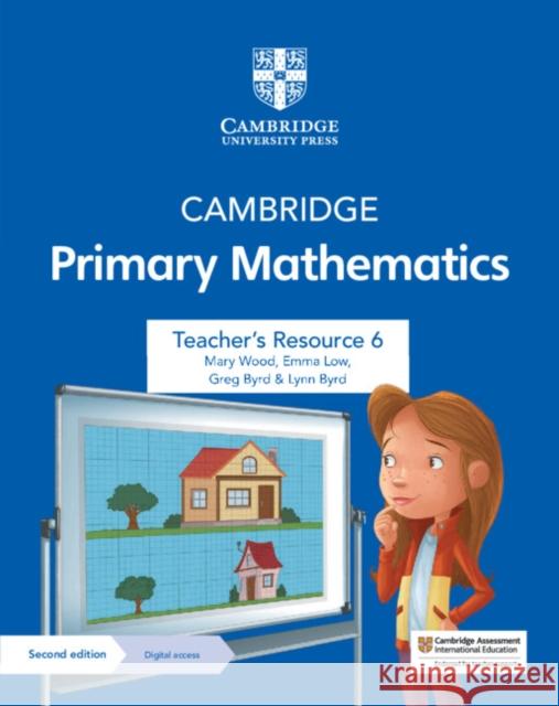 Cambridge Primary Mathematics Teacher's Resource 6 with Digital Access Mary Wood Emma Low Greg Byrd 9781108771368 Cambridge University Press - książka