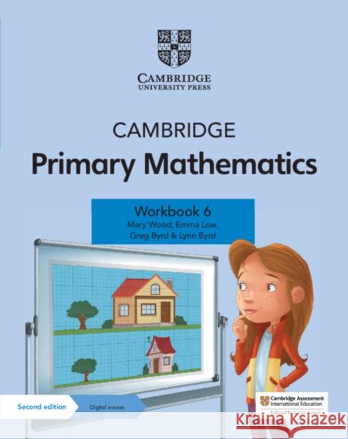 Cambridge Primary Mathematics Workbook 6 with Digital Access (1 Year) Mary Wood Emma Low Greg Byrd 9781108746335 Cambridge University Press - książka