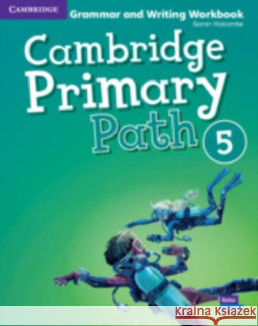 Cambridge Primary Path Level 5 Grammar and Writing Workbook Garan Holcombe 9781108709798 Cambridge University Press - książka