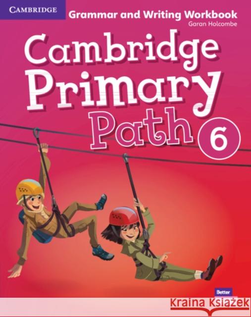 Cambridge Primary Path Level 6 Grammar and Writing Workbook Holcombe, Garan 9781108709804 Cambridge University Press - książka