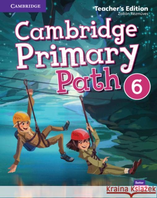 Cambridge Primary Path Level 6 Teacher's Edition Zoltán Rézműves 9781108709576 Cambridge University Press - książka