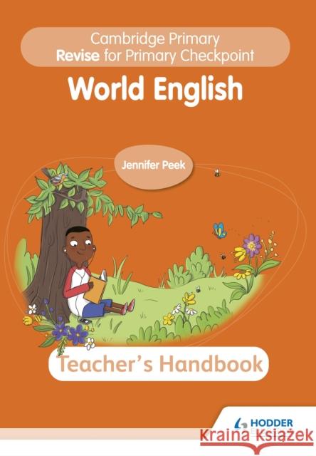 Cambridge Primary Revise for Primary Checkpoint World English Teacher's Handbook Jennifer Peek 9781398369887 Hodder Education - książka