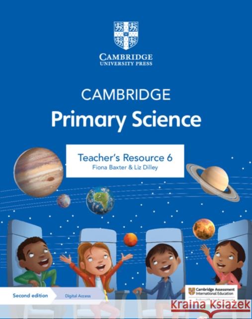 Cambridge Primary Science Teacher's Resource 6 with Digital Access Fiona Baxter Liz Dilley  9781108785365 Cambridge University Press - książka