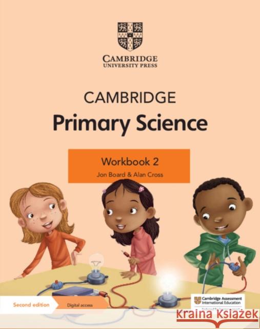 Cambridge Primary Science Workbook 2 with Digital Access (1 Year) Jon Board Alan Cross  9781108742757 Cambridge University Press - książka