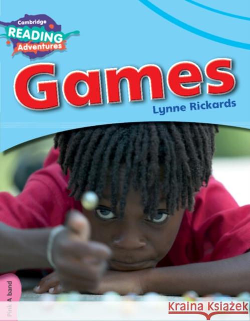 Cambridge Reading Adventures Games Pink a Band Rickards, Lynne 9781316600849 Cambridge University Press - książka