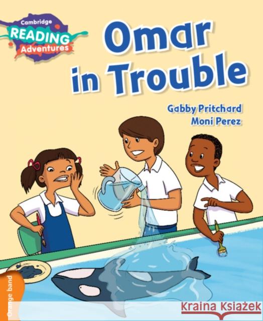 Cambridge Reading Adventures Omar in Trouble Orange Band Pritchard, Gabby 9781316503294 Cambridge University Press - książka