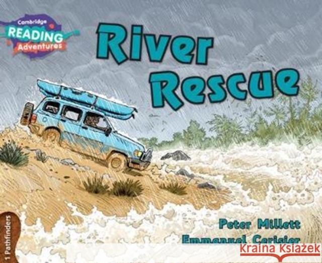 Cambridge Reading Adventures River Rescue 1 Pathfinders Millett, Peter 9781108400718 Cambridge University Press - książka