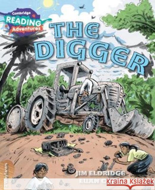 Cambridge Reading Adventures The Digger 2 Wayfarers Jim Eldridge, Euan Cook 9781108400930 Cambridge University Press - książka