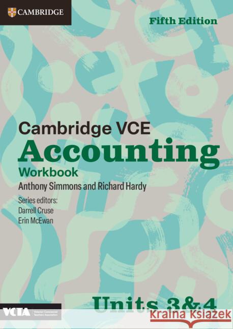 Cambridge VCE Accounting Units 3&4 Workbook Anthony Simmons, Richard Hardy 9781009510899 Cambridge University Press - książka