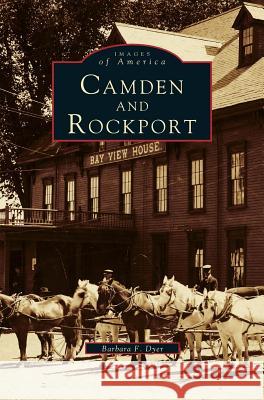 Camden and Rockport Barbara F Dyer 9781531659240 Arcadia Publishing Library Editions - książka