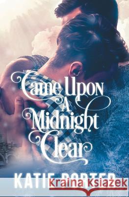 Came Upon a Midnight Clear Katie Porter 9781626496736 Riptide Publishing - książka