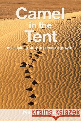 Camel in the Tent Wilcock Peter E Wilcock 9798765229101 Balboa Press - książka