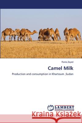 Camel Milk Rania Zayed 9783659130076 LAP Lambert Academic Publishing - książka