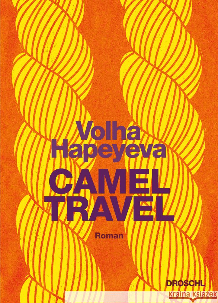 Camel Travel Hapeyeva, Volha 9783990590737 Literaturverlag Droschl - książka