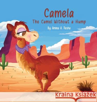 Camela: The Camel Without a Hump Amina Pasha 9781967616961 New York Book Publishers - książka