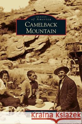 Camelback Mountain Gary Driggs 9781531629878 Arcadia Publishing Library Editions - książka