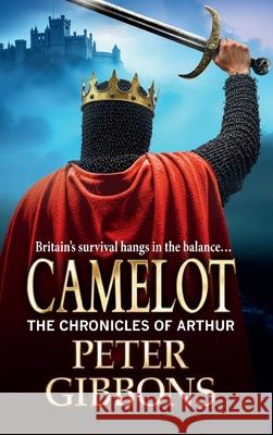 Camelot Peter Gibbons 9781835182598 Boldwood Books Ltd - książka