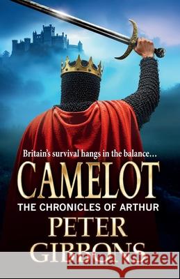 Camelot Peter Gibbons 9781835182604 Boldwood Books Ltd - książka