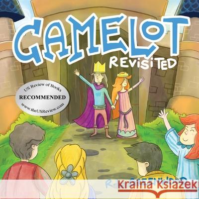 Camelot Revisited R. L. Greenwood 9781639500062 Writers Apex - książka