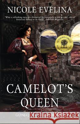 Camelot's Queen: Guinevere's Tale Book 2 Nicole Evelina 9780996763134 Lawson Gartner Publishing - książka