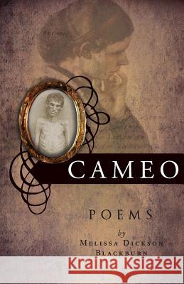 Cameo Melissa Dickson Blackburn Melissa Dickso 9780979456138 Summerfield Publishing/New Plains Press - książka