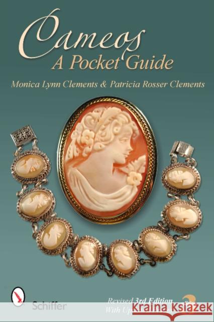 Cameos: A Pocket Guide: A Pocket Guide Clements, Monica Lynn 9780764338076 Schiffer Publishing - książka