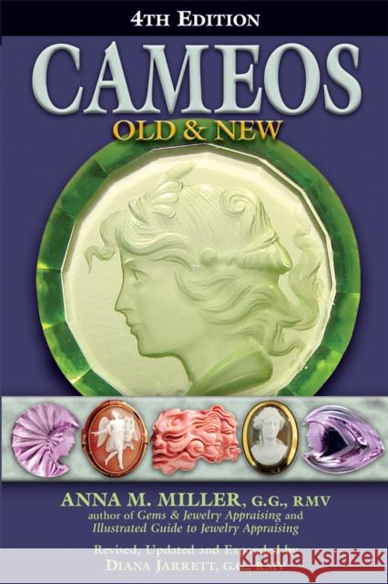 Cameos Old & New (4th Edition) Anna M., Miller Diana Jarrett 9780943763606 Gemstone Press - książka