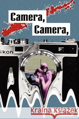 Camera, Camera E., S. Brent 9781430303961 Lulu.com - książka