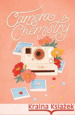 Camera Chemistry Chelsea Curto 9781958983041 Chelsea Curto - książka