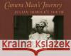 Camera Man's Journey Dimock, Julian Anthony 9780820324241 University of Georgia Press