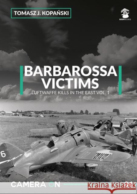 Camera ON 34 Barbarossa Victims vol. 1 Tomasz J. Kopanski 9788367227865 Wydawnictwo STRATUS, Artur Juszczak - książka
