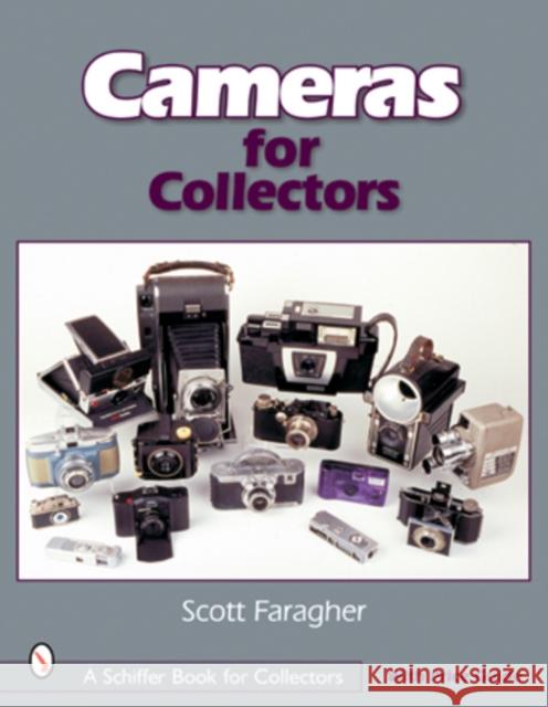 Cameras for Collectors Scott Faragher 9780764315213 Schiffer Publishing - książka